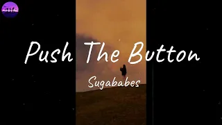Sugababes - Push The Button (Lyric Video)
