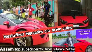 Mustafizur Mercedes car drive Video|||Assam No1 YouTuber❤️💞💙||please subscribe my YT Channel