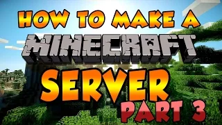 How to Make a Minecraft Server 1.7.10 - Part 3 (Port Forwarding)