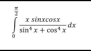 Calculus Help: Integral from 0 to pi/2 ( xsinxcosx )/( sin^4 x + cos^4 x) - Integral by parts