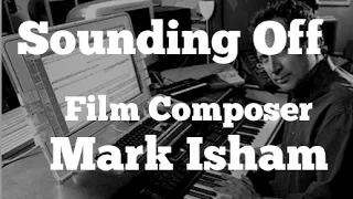 The  Mark Isham Interview - Film Scoring and Solo Career