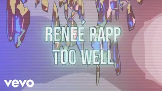 Reneé Rapp - Too Well (Official Lyric Video)