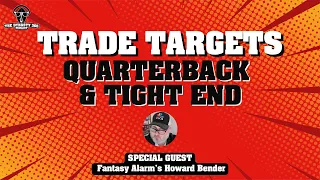 Must Have QB & TE Trade Targets in Dynasty for 2024