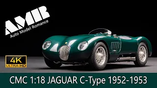 Jaguar C-Type 1952-1953 / 1:18 CMC car model / 4k video by Auto Model Romance (AMR)