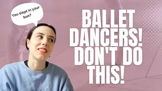 Things Ballerinas Shouldn't do! - Funny Stories + Advice!