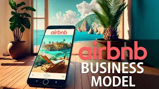 Airbnb Business Model : What makes Airbnb so successful?