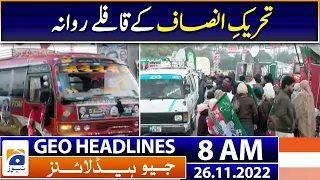 Geo News Headlines 8 AM | PTI Long March - Weather Update | 26 November 2022 | Geo News