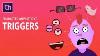 Triggers - Adobe Character Animator CC Tutorial