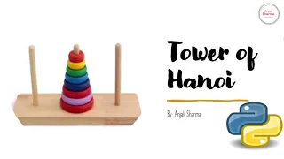 9. Tower of Hanoi in Python | Recursion | Python Lectures |
