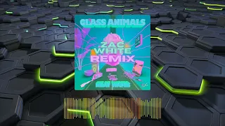 Glass Animals - Heat Waves (Zac White Remix)