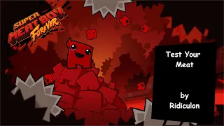 Test Your Meat - Super Meat Boy Forever