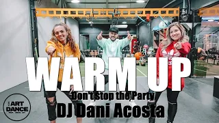 WARM UP - Zumba® 2021 - Don't stop the Party l Choreography l Cia Art Dance (Coreografia Oficial)
