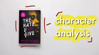 The Hate U Give: Major Charachter Analysis