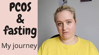 PCOS AND INTERMITTENT FASTING: My Journey, fasting with PCOS