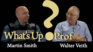 What's Up Prof? Walter Veith & Martin Smith