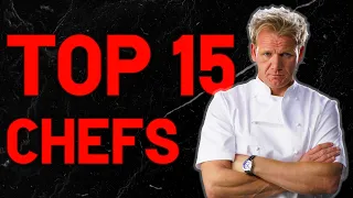 Top 15 Best Chefs In The World!