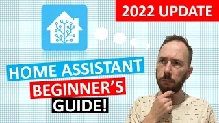 Home Assistant Beginner's Guide in 2022