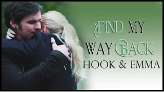 Hook & Emma || Find My Way Back To You