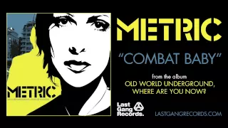 Metric - Combat Baby