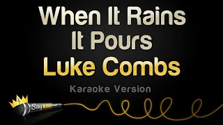 Luke Combs - When It Rains It Pours (Karaoke Version)