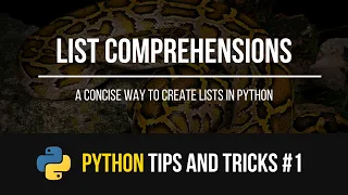 List Comprehensions - Python Tips and Tricks #1