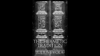 The Hermetic Tradition by Julius Evola [Audiobook]