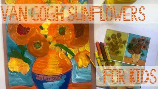 Van Gogh Sunflowers painting for kids