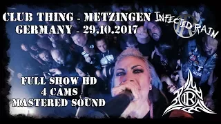 Infected Rain LIVE @ Club Thing Germany - FULL SHOW HD MultiCam 29.10.2017 - Dani Zed