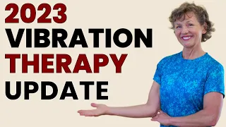 2023 Research Update on Whole Body Vibration Therapy