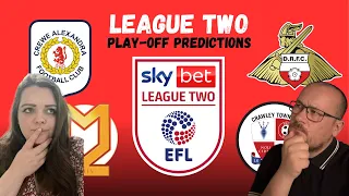 OUR 23/24 LEAGUE TWO PLAY-OFF PREDICTIONS