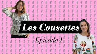Les Cousettes - Ep. 1 : Questions pour une Cousette | Défi couture