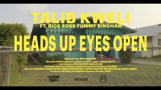 Talib Kweli "Heads Up Eyes Open" feat. Rick Ross & Yummy Bingham (Official Music Video)