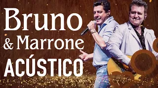 BRUNO E MARRONE SÓ AS MELHORES 2021 - BRUNO E MARRONE SUCESSOS ACÚSTICO AO VIVO MÚSICAS SERTANJO