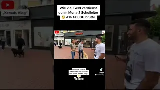 Wie viel Geld verdienst du im Monat? SCHULLEITER 6000€ Straßenumfrage in Gießen ! Kemal TV