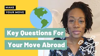 How to Move Abroad and Start a New Life | Key Questions to Ask Yourself