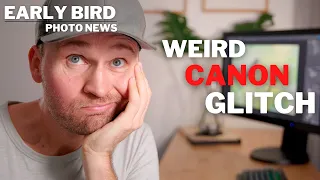 Weird Canon Glitch | Nikon Shines | The Next Camera! | New Tamron Megazoom