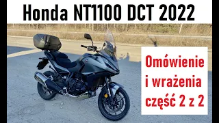 Honda NT1100 DCT 2022 - "Najlepszy motocykl GT" szybkie omówienie i pierwsze wrażenia - część 2 z 2