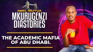 The Academic Mafia Of Abu Dhabi Part 1 - Mkurugenzi Diastories Ep 8