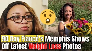 90-Day Fiancé's Memphis Reveals Incredible Weight Loss Photos!"