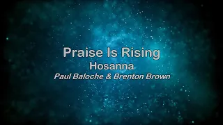 Praise Is Rising - Hosanna