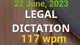 Legal Dictation 117 words per minute, District Court, High Court Judgement, 100 wpm legal dictation