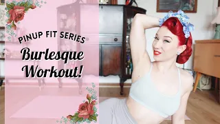 Burlesque Workout & Stretch - Pinup Fit Series Miss Lady Lace!