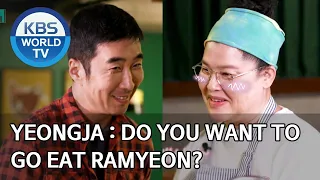 Yeongja : Do you want to go eat ramyeon? [Stars' Top Recipe at Fun-Staurant/ENG/2020.07.14]