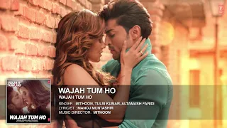 'Wajah Tum Ho' Audio Title Song Mithoon, Tulsi Kumar, Sana Khan, Sharman,