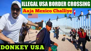 ILLEGAL USA MEXICO BORDER CROSSING || INDIA IN AMERICA 🇮🇳🇺🇲