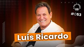 Luís Ricardo - O Pod É Nosso #53