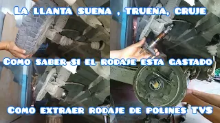 CUANDO AVANZA LA MOTOTAXI TVS SUENA TRUENA CRUJE LA LLANTA, como sacar rodaje de polines TVS