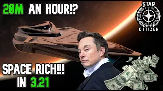 Making Over 💰 20m/hr? 💰 in PATCH 3.21 | Star Citizen | How To | New Method?