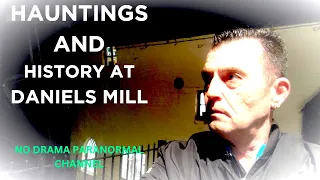 👻 Paranormal Adventure as we explore the history and  hauntings Daniels Mill! 👻Series6:Episode  33