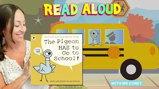 The Pigeon Has to Go to School 😊 by Mo Willems 📖 READ ALOUD Kindergarten Stories by Ms. Corey 💗